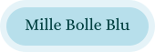 Mille Bolle Blu