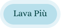 Lava Più