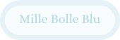 Mille Bolle Blu